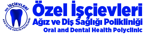 Özel İşçievleri Ağız ve Diş Sağlığı Polikliniği Oral and Dental Health Clinic +90 532 708 05 70
